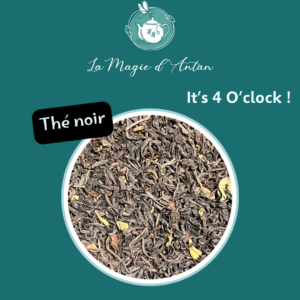 Thé noir - It's 4 O' clock !